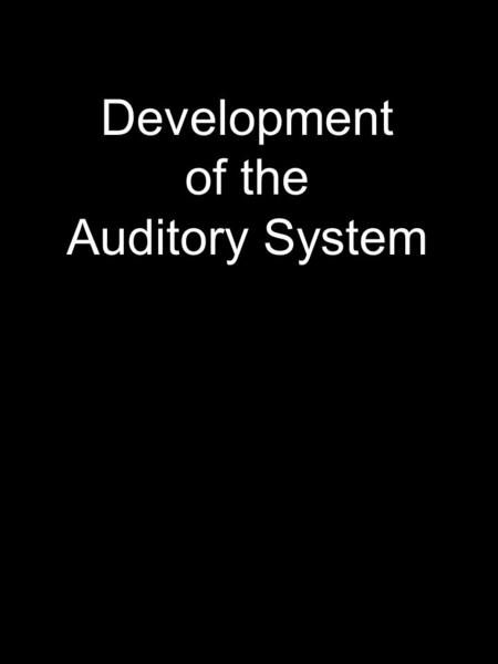 Development of the Auditory System. Mechanisms of sound localization 1. timing differences--onset and phase.