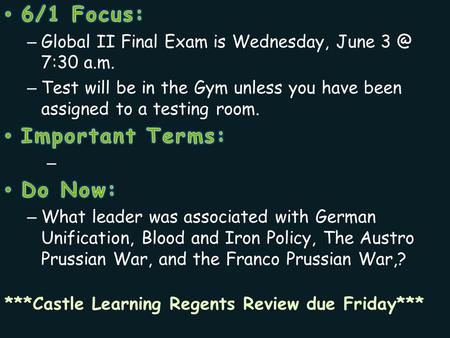 ***Castle Learning Regents Review due Friday***.