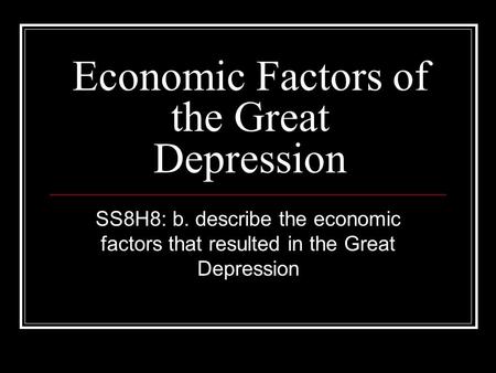Economic Factors of the Great Depression