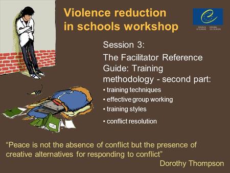 PPT 31 Violence reduction in schools workshop Session 3: The Facilitator Reference Guide: Training methodology - second part: training techniques effective.