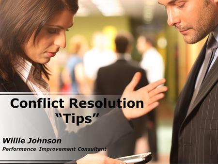 Conflict Resolution “Tips”