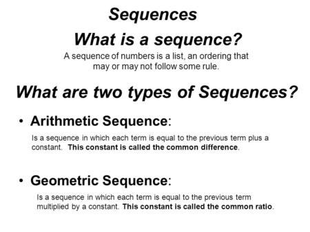 What are two types of Sequences?
