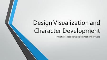 Design Visualization and Character Development Artistic Rendering Using Illustration Software.