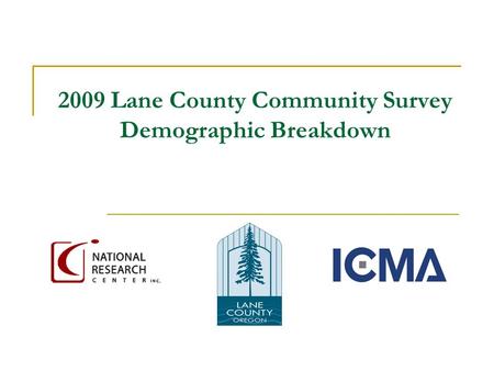 2009 Lane County Community Survey Demographic Breakdown.