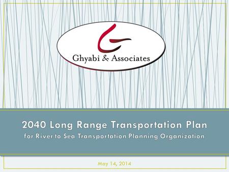 May 14, 2014. Our transportation system will provide a safe and accessible range of options that enhances existing urban areas communities while providing.