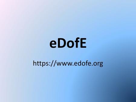EDofE https://www.edofe.org.