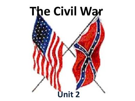 The Civil War Unit 2. Presidential Election of 1860 Lincoln-Douglas Debates – Lincoln: tall, thin and gawky – Douglas: short, stocky and well dressed.