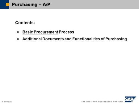 Purchasing – A/P Contents: Basic Procurement Process