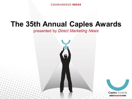 The 35th Annual Caples Awards presented by Direct Marketing News.