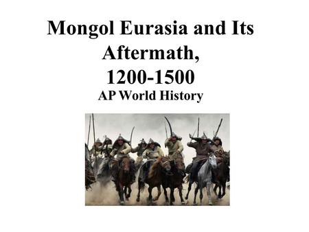 Mongol Eurasia and Its Aftermath,
