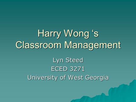 Harry Wong ‘s Classroom Management