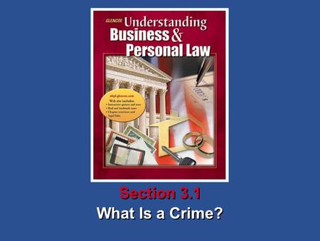 3Chapter SECTION OPENER / CLOSER: INSERT BOOK COVER ART What Is a Crime? Section 3.1.