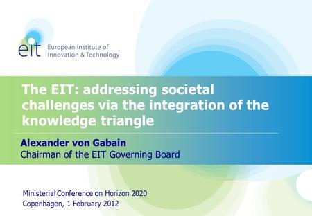 Alexander von Gabain Chairman of the EIT Governing Board