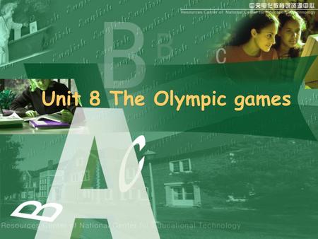 Unit 8 The Olympic games About sports Practice Reading Do you know Beijing 2008.