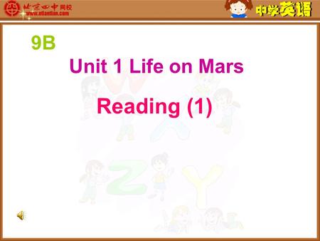 9B Unit 1 Life on Mars Reading (1). Earth Mars a better world … crowded polluted.
