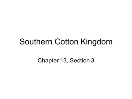Southern Cotton Kingdom
