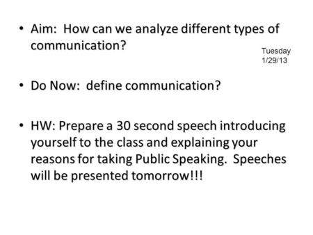 Aim: How can we analyze different types of communication?