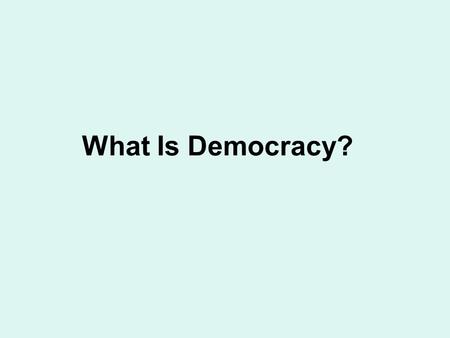 What Is Democracy?. 1.Describe the context of the political cartoon (Who? What? When? Where?) 2.Identify and discuss the cartoonist's message. What bias(es)