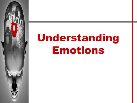 Understanding Emotions. Activity 1.Brainstorm a situation that would provoke an emotional response… Write it down. 2.Exchange the situation with another.