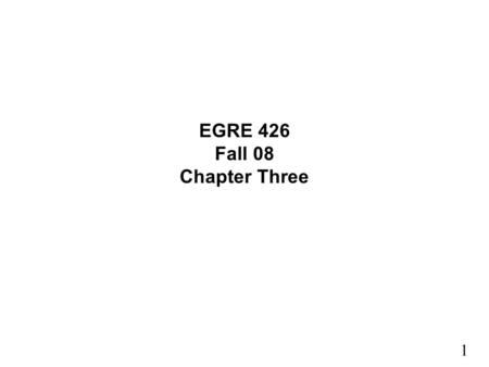 1 EGRE 426 Fall 08 Chapter Three. 2 Arithmetic What's up ahead: –Implementing the Architecture 32 operation result a b ALU.