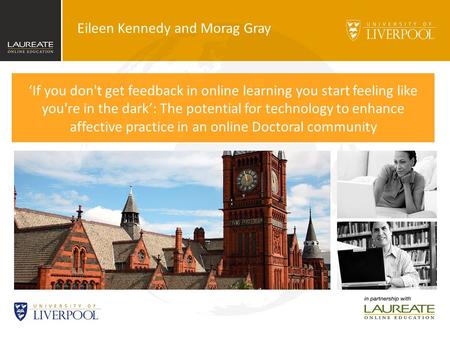 ‘If you don't get feedback in online learning you start feeling like you're in the dark’: The potential for technology to enhance affective practice in.