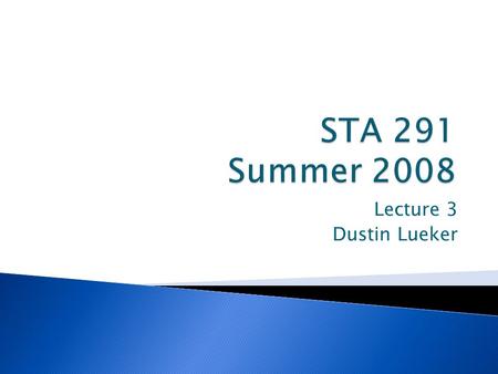 Lecture 3 Dustin Lueker. 2  Suppose the population can be divided into separate, non-overlapping groups (“strata”) according to some criterion ◦ Select.