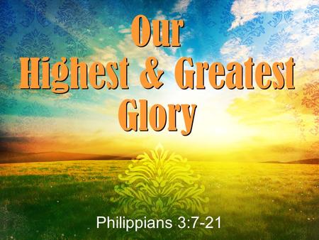 Highest & Greatest Glory