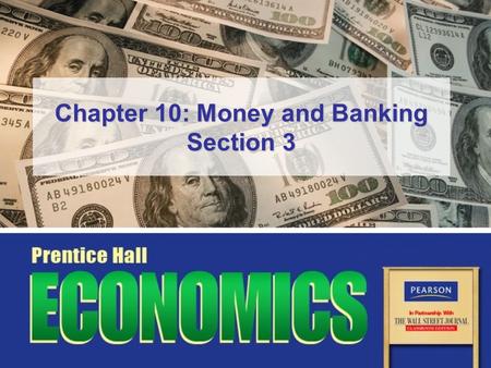 Chapter 10: Money and Banking Section 3