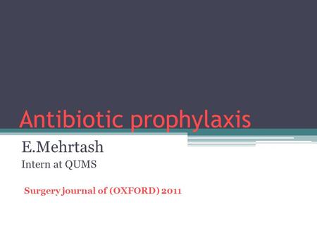 Antibiotic prophylaxis