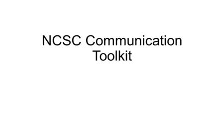 NCSC Communication Toolkit. 12—15% of students are reported by their teachers to have no consistent expressive communication mode to participate in classroom.