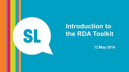 Introduction to the RDA Toolkit 12 May 2014. Navigating the RDA Toolkit.