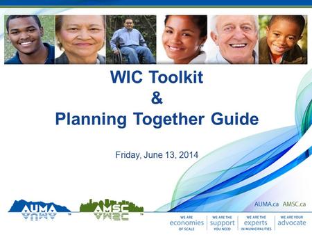 WIC Toolkit & Planning Together Guide Friday, June 13, 2014.