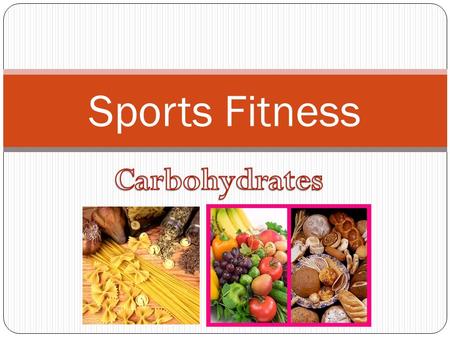Sports Fitness. Session 8 objectives SOLs: 11/12.1, 11/12.2, 11/12.3, 11/12.4, 11/12.5 Objectives The will understand the importance of good nutrition.