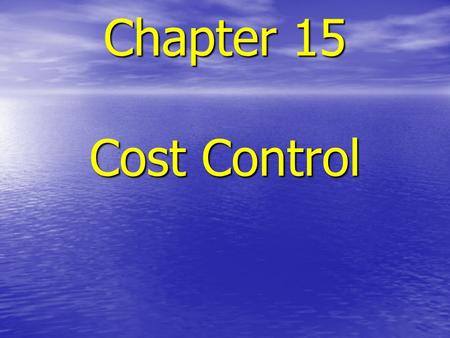 Chapter 15 Cost Control.