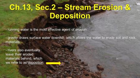 Ch.13, Sec.2 – Stream Erosion & Deposition