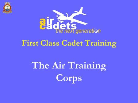 First Class Cadet Training