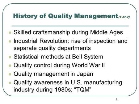 History of Quality Management(1 of 2)