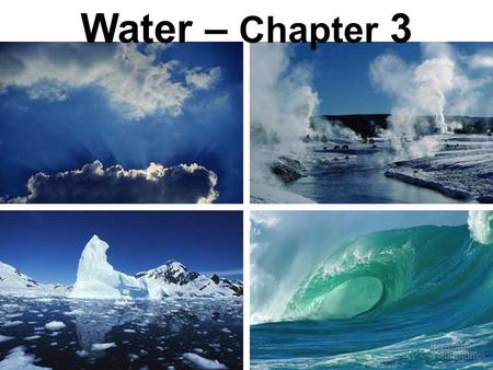 Water – Chapter 3. (–) O HH (+) What Make Water Unique? Polarity and hydrogen bonds!!