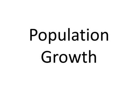 Population Growth. Problems World population growth is increasing,and is already causing many problems. It is projected to continue growing in some parts.