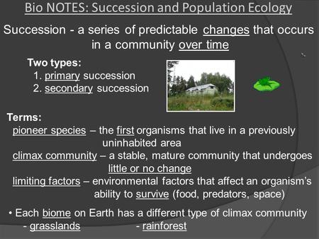 Bio NOTES: Succession and Population Ecology