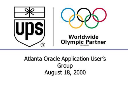 Atlanta Oracle Application User’s Group August 18, 2000.