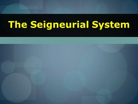 The Seigneurial System. Devine Right of Kings France long ruled under the principle that the right to rule was granted to the monarch by God, not the.