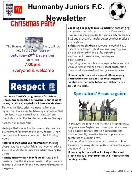 Hunmanby Juniors F.C. Newsletter Christmas Party The Hunmanby Christmas Party will be held in the club house on Saturday 20 th December. Start Time 7.00pm.