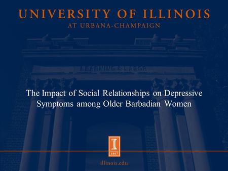 The Impact of Social Relationships on Depressive Symptoms among Older Barbadian Women.