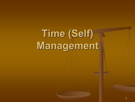 1 Time (Self) Management 2 Instructions The following module should take approximately two hours to complete. Included are six exercises that should.