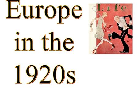 Europe in the 1920s.