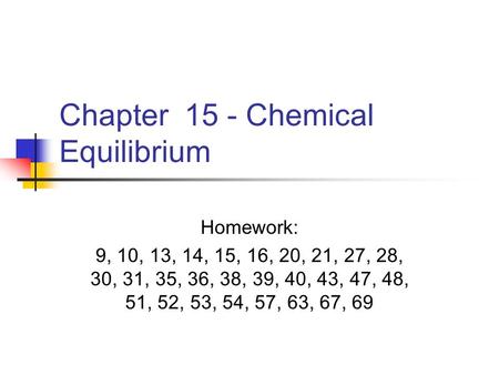 Chapter 15 - Chemical Equilibrium