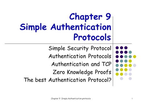 Chapter 9 Simple Authentication Protocols
