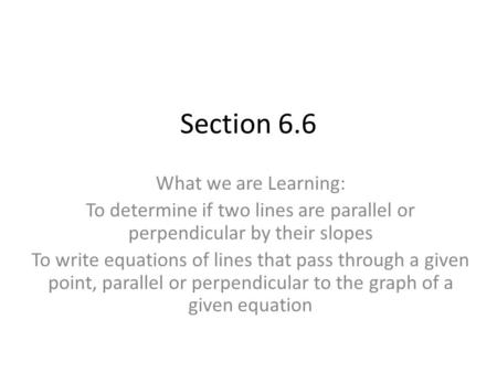 Section 6.6 What we are Learning: