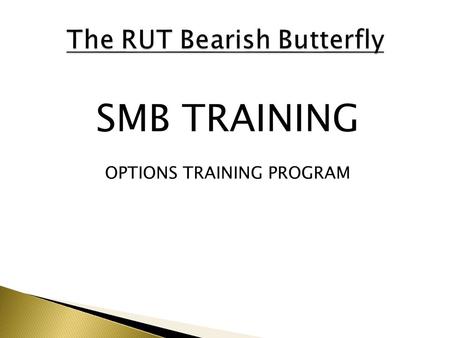 SMB TRAINING OPTIONS TRAINING PROGRAM.  1. SMB TRAINING is NOT a Broker Dealer. SMB TRAINING engages in trader education and training. SMB TRAINING offers.